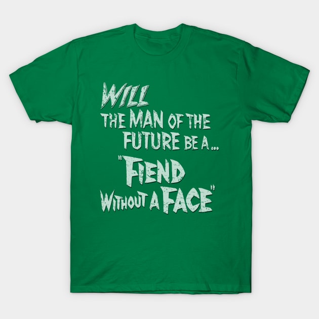 Fiend Without A Face (1958) T-Shirt by GraphicGibbon